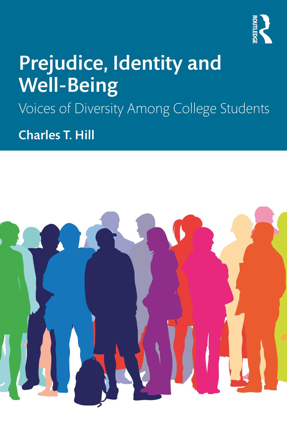 Prejudice Identity And Wellbeing Voices Of Diversity Among College Students 1 Hill Charles T Jones James M