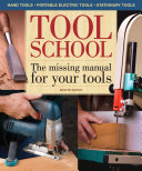 Tool School The Missing Manual For Your Tools Scan Pdf Monte Burch