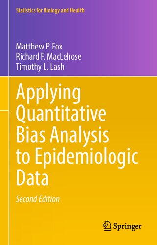 Applying Quantitative Bias Analysis To Epidemiologic Data 2nd Edition 2nd Edition Timothy L Lash