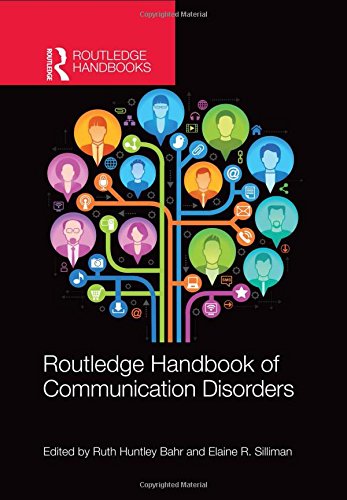 Routledge Handbook Of Communication Disorders Ruth Huntley Bahr