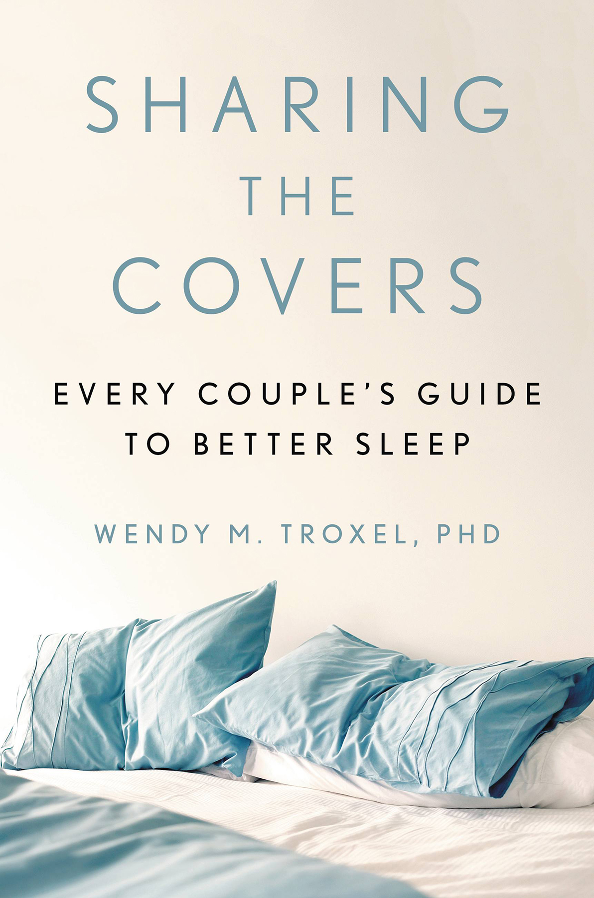 Sharing The Covers Wendy M Troxel