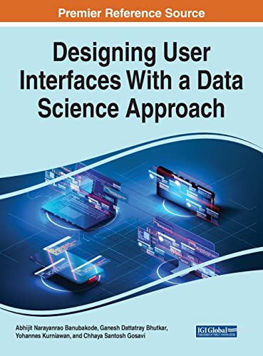 Designing User Interfaces With A Data Science Approach Abhijit Narayanrao Banubakode