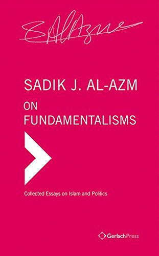 On Fundamentalisms Sadik J Alazm Sadiq Jalal Alazm