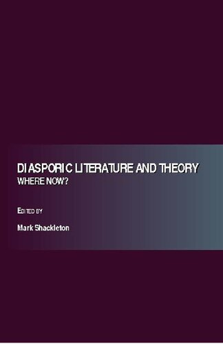 Diasporic Literature And Theory Where Now Mark Shackleton