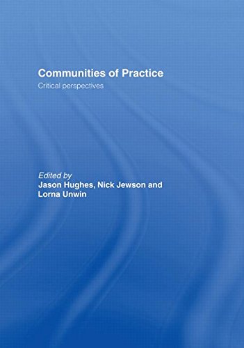 Communities Of Practice Critical Perspectives 1st Edition Jason Hughes