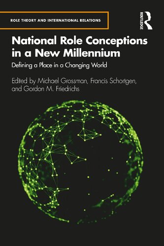 National Role Conceptions In A New Millennium Defining A Place In A Changing World Michael Grossman Editor Gordon M Friedrichs Editor Francis Schortgen Editor