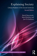 Explaining Society Critical Realism In The Social Sciences Berth Danermark Mats Ekstrm Jan Ch Karlsson