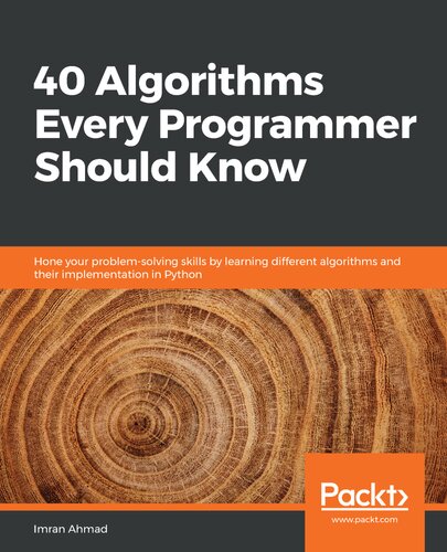 40 Algorithms Every Programmer Should Know Imran Ahmad