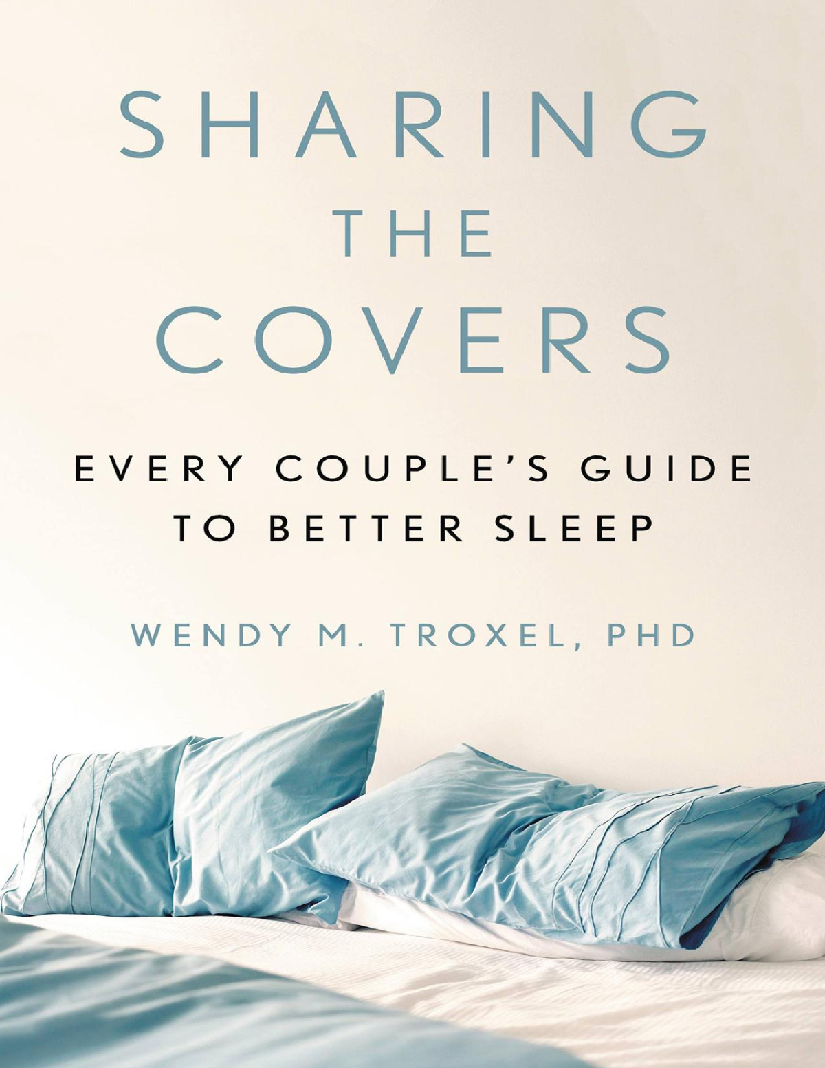 Sharing The Covers Wendy M Troxel