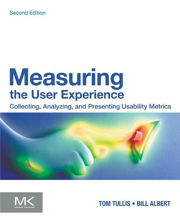 Measuring The User Experience Tom Tullis Bill Albert