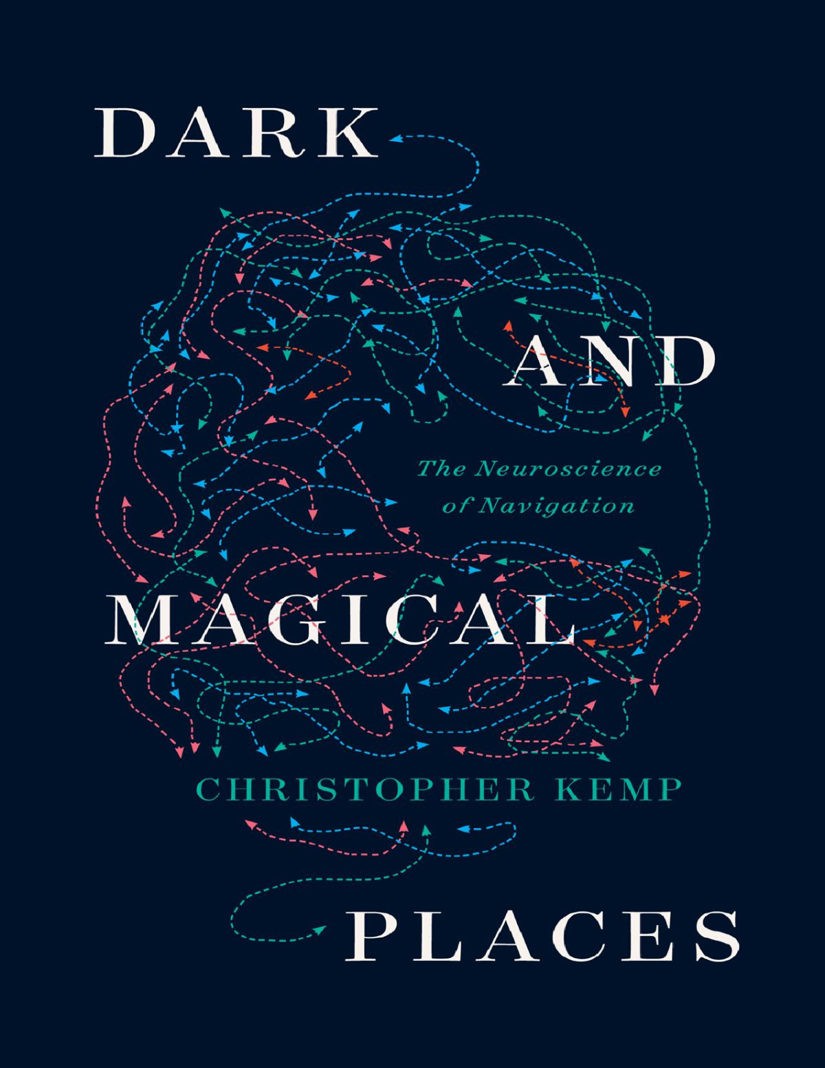 Dark And Magical Places Christopher Kemp