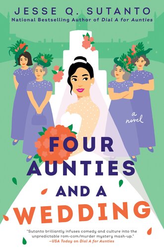 Four Aunties And A Wedding Jesse Q Sutanto
