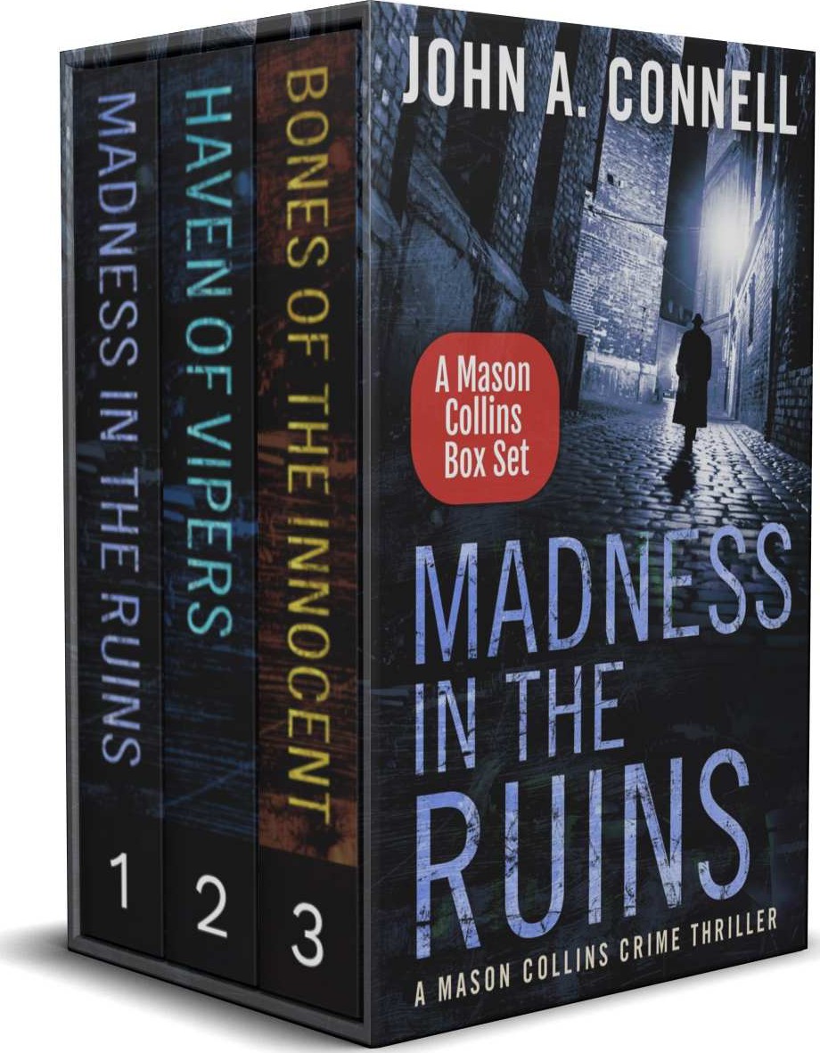 Mason Collins Box Set Books 13 Madness In The Ruins Haven Of Vipers Bones Of The Innocent Mason Collins Crime Thriller John A Connell