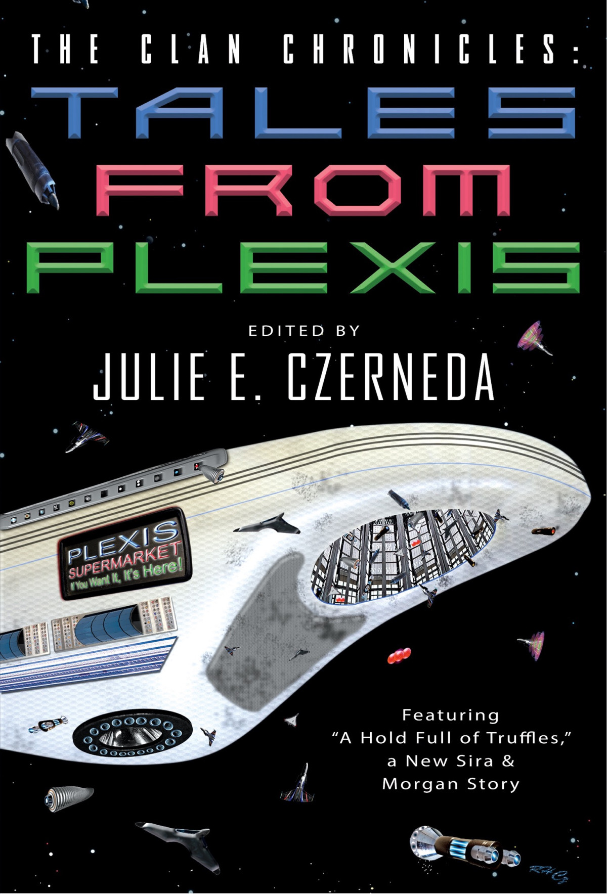 The Clan Chronicles Tales From Plexis Julie E Czerneda
