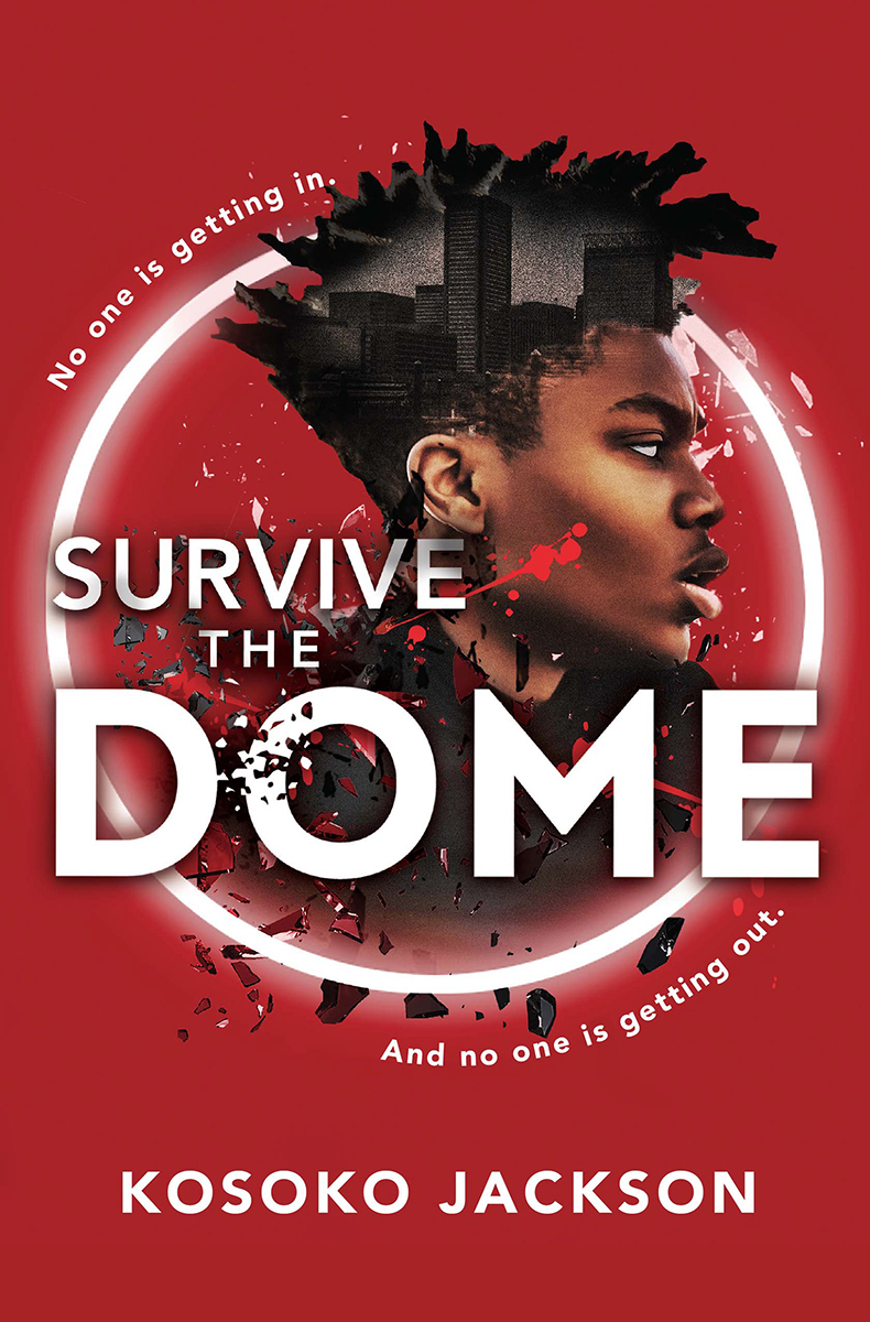 Survive The Dome 1st Edition Kosoko Jackson