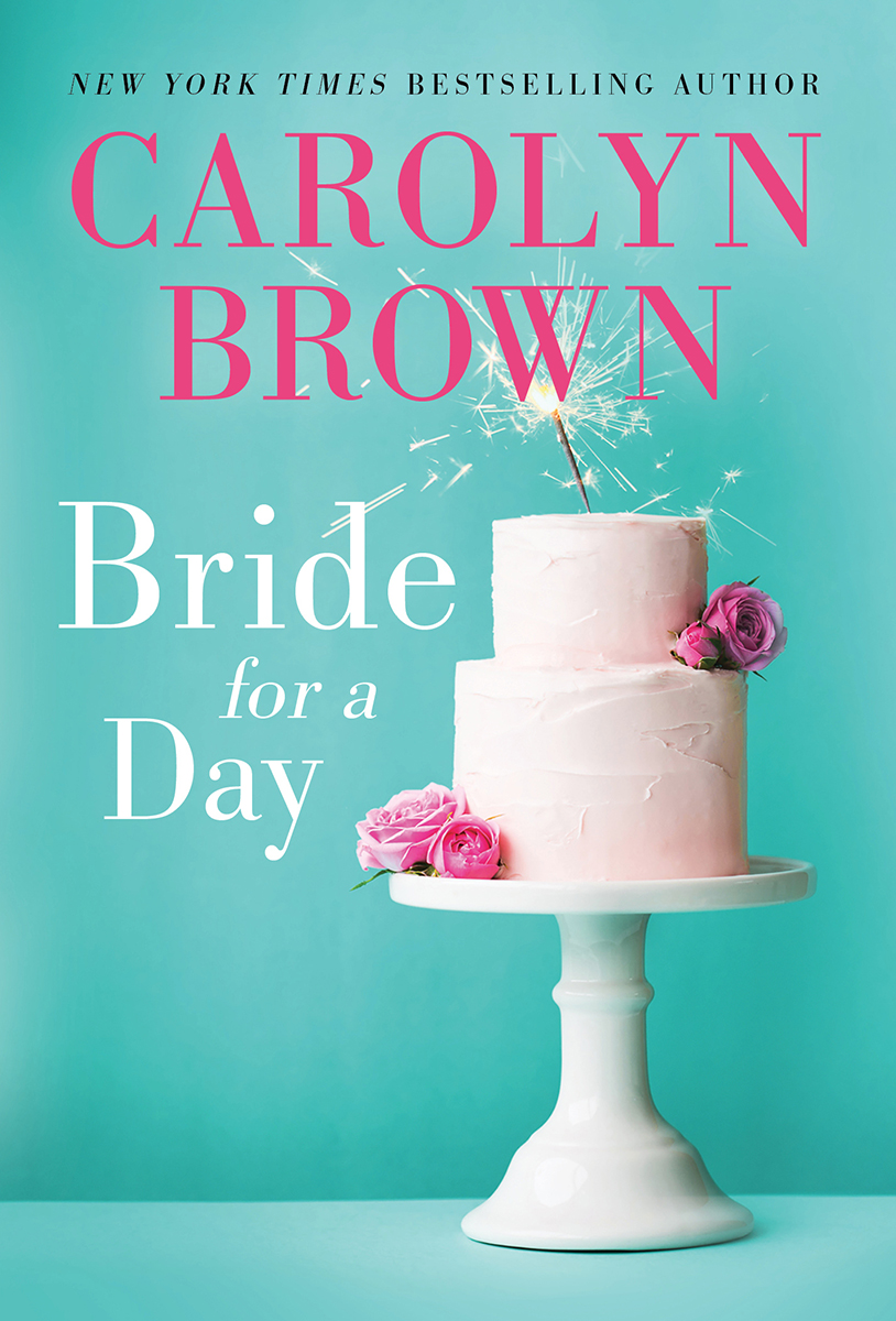 Bride For A Day 1st Edition Carolyn Brown
