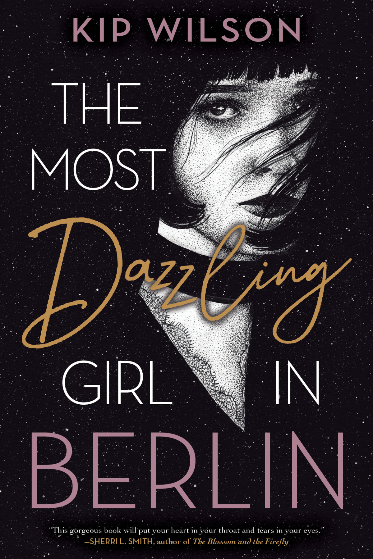 The Most Dazzling Girl In Berlin Kip Wilson