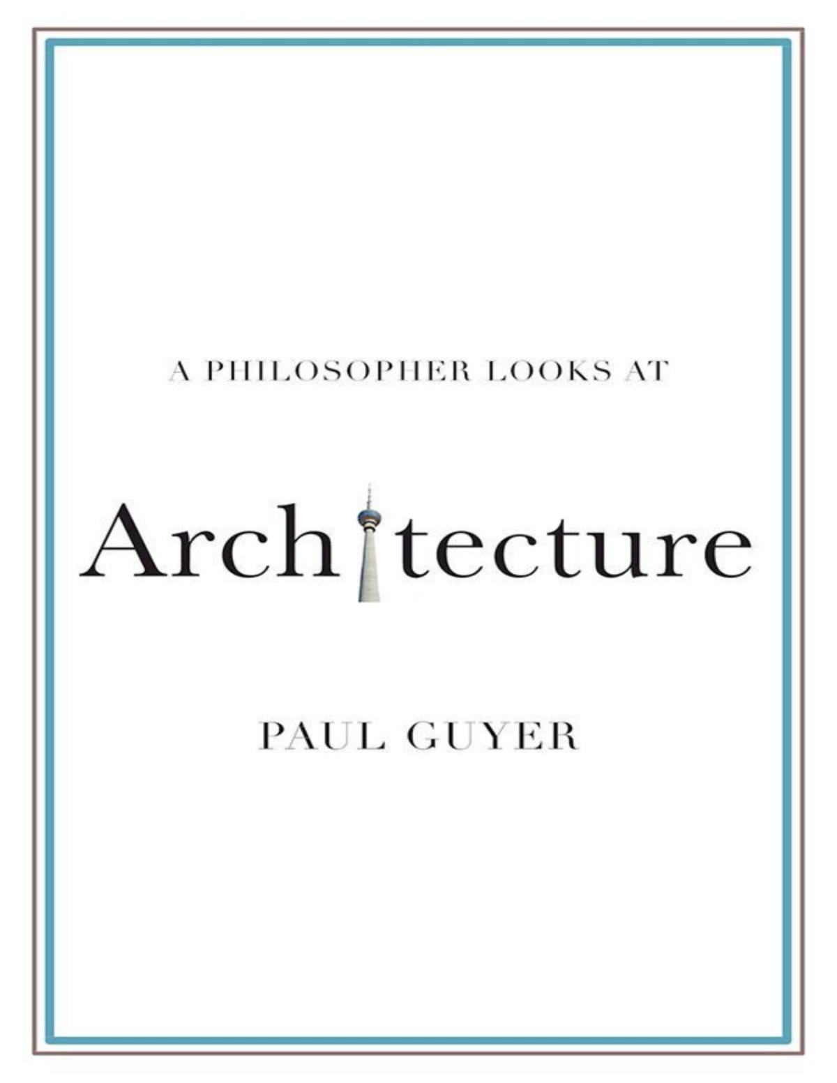 A Philosopher Looks At Architecture Sample Guyer Paul