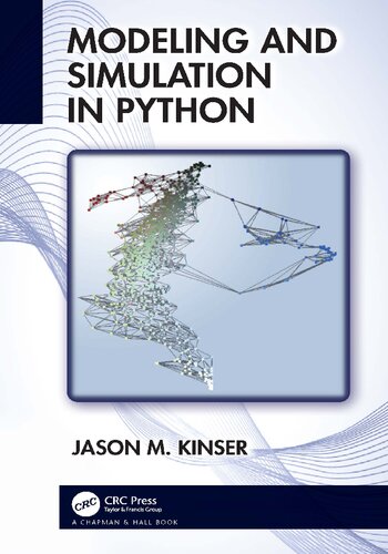 Modeling And Simulation In Python Jason M Kinser