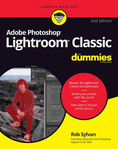 Adobe Photoshop Lightroom Classic For Dummies 2nd Edition 2nd Rob Sylvan