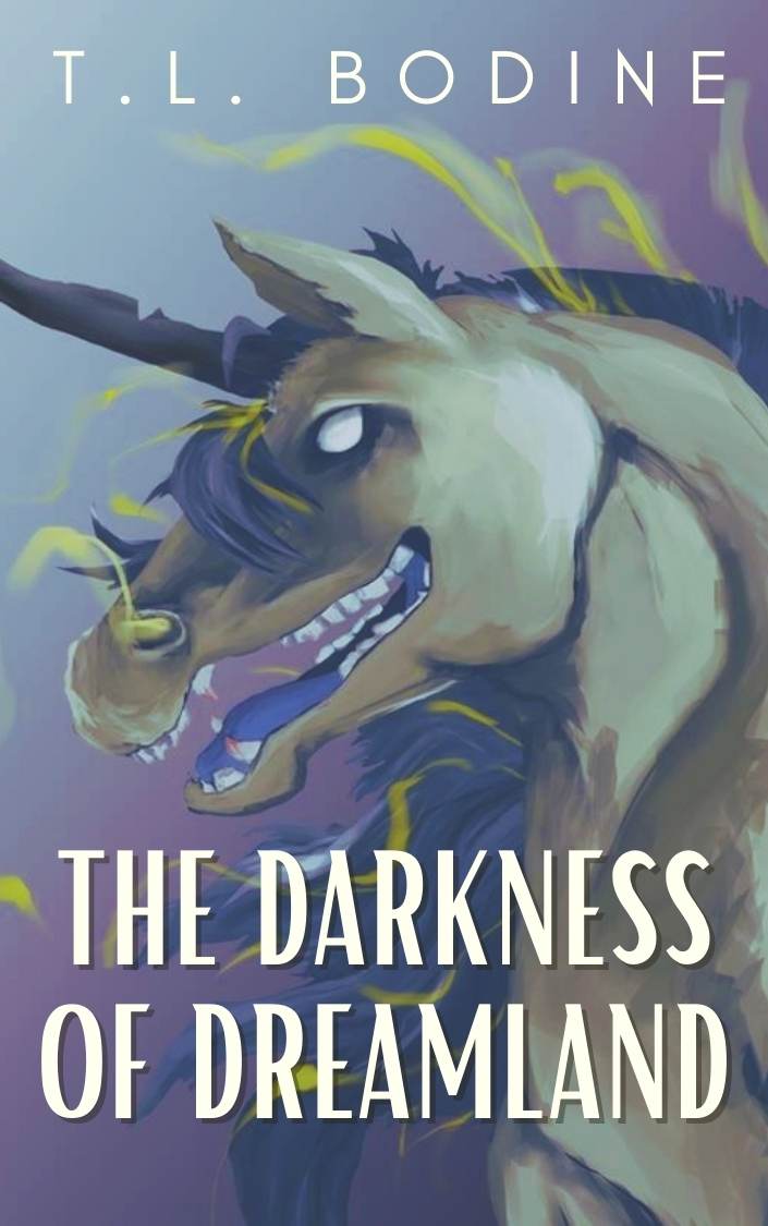 The Darkness Of Dreamland Tl Bodine