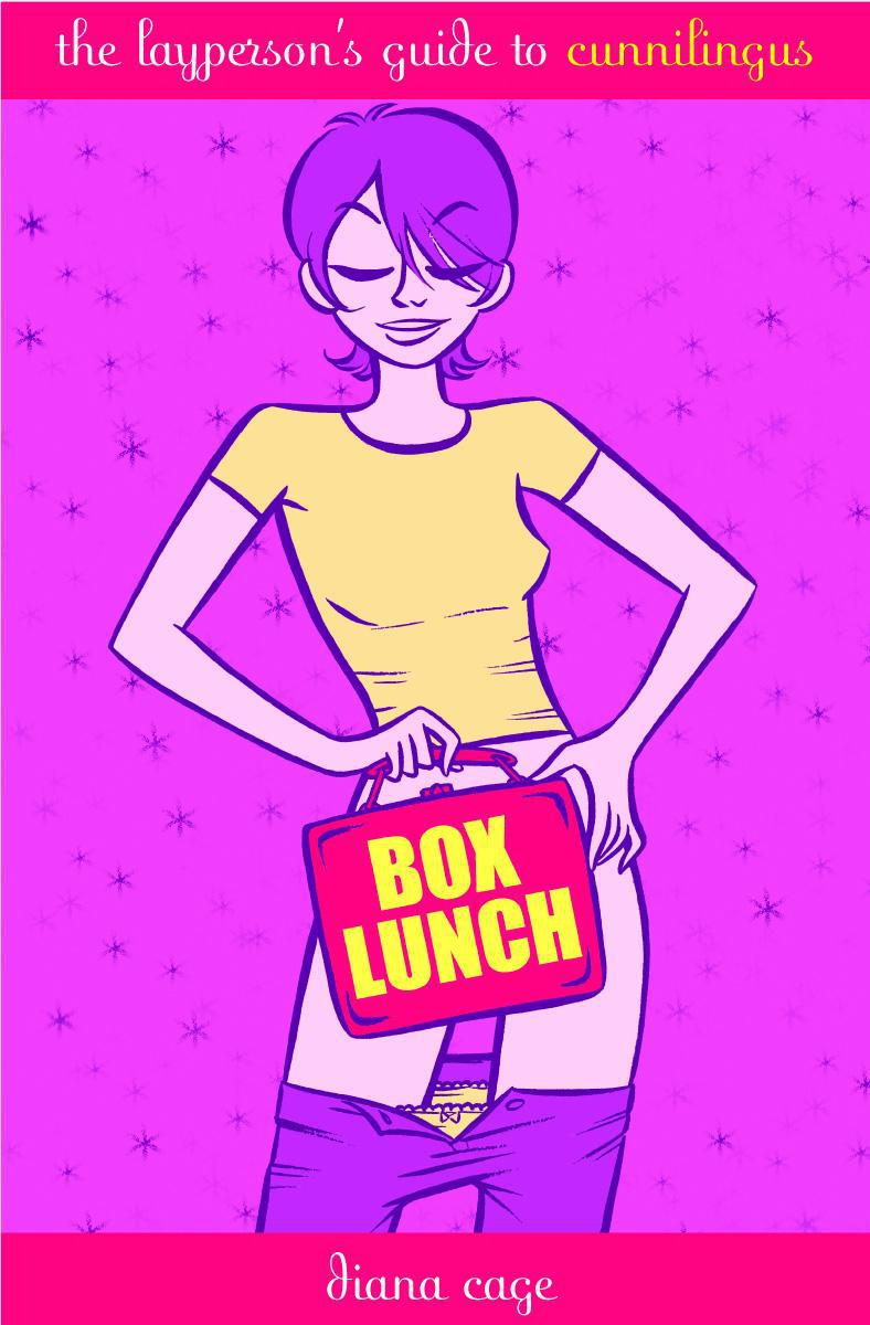 Box Lunch The Laypersons Guide To Cunnilingus Diana Cage