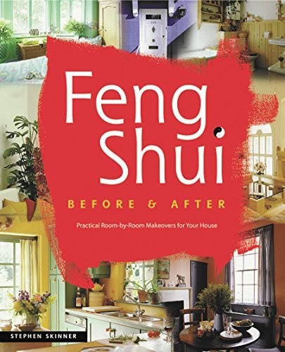 Feng Shui Before After Practical Roombyroom Makeovers For Your House Stephen Skinner
