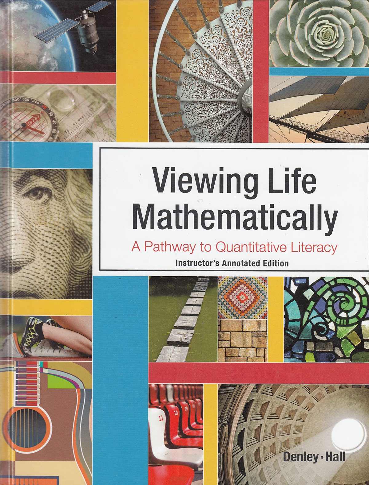 Viewing Life Mathematically A Pathway To Quantitative Literacy 1 Annotated Edition Kim Denley Mike Hall