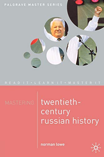 Mastering Twentieth Century Russian History 1st Edition Norman Lowe