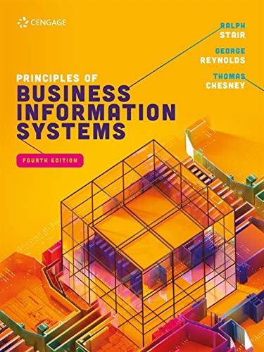 Principles Of Business Information Systems 4th Edition Ralph Stair