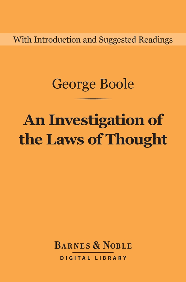 An Investigation Of The Laws Of Thought George Boole