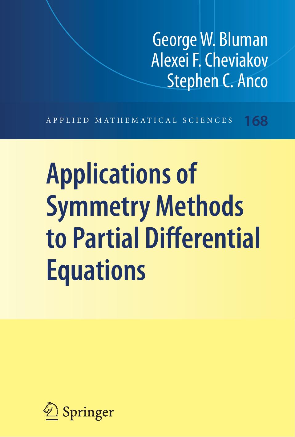 Applications Of Symmetry Methods To Partial Differential Equations George W Bluman