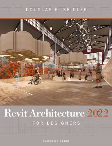 Revit Architecture 2022 For Designers Douglas R Seidler