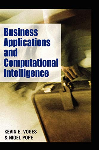Business Applications And Computational Intelligence Illustrated Kevin E Voges