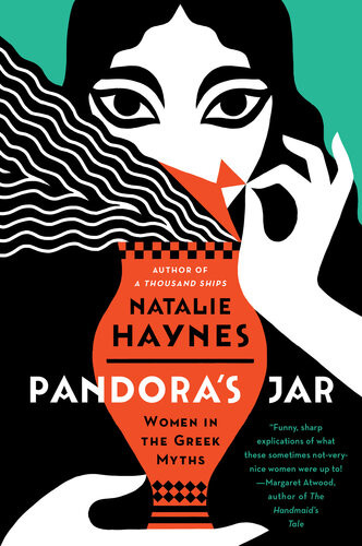 Pandoras Jar Women In The Greek Myths 1st Edition Natalie Haynes