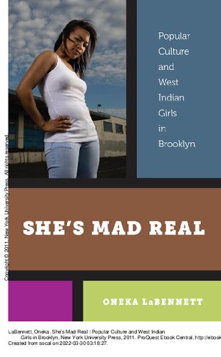 Shes Mad Real Popular Culture And West Indian Girls In Brooklyn Labennett Oneka