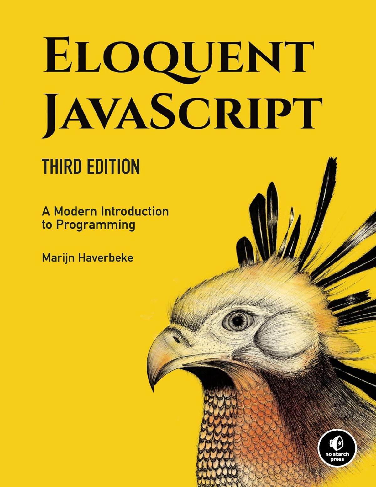 Eloquent Javascript 3rd Edition A Modern Introduction To Programming 3rd Edition Marijn Haverbeke