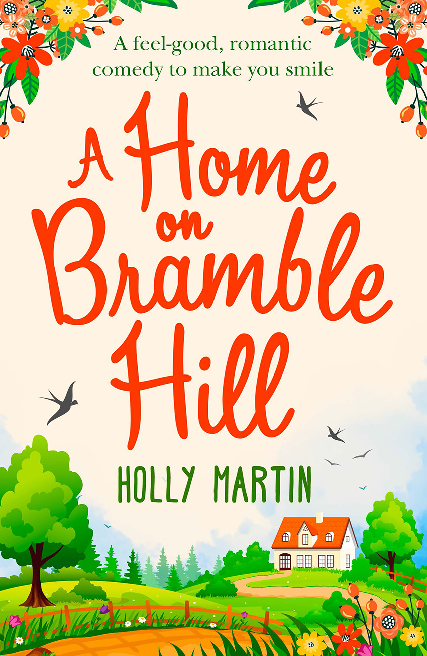 A Home On Bramble Hill Holly Martin