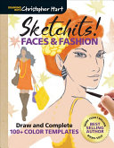 Sketchits Faces Fashion Draw And Complete 100 Color Templates Christopher Hart