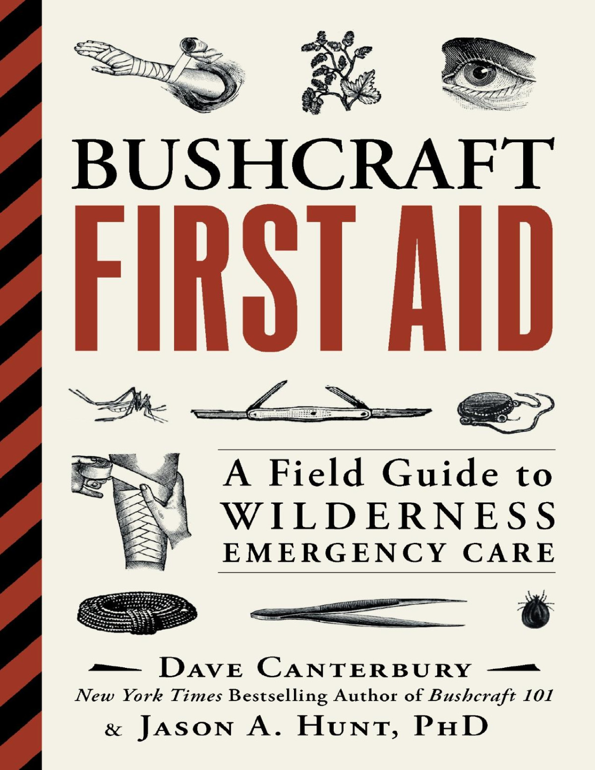 Bushcraft First Aid A Field Guide To Wilderness Emergency Care Canterbury Dave Hunt Jason A