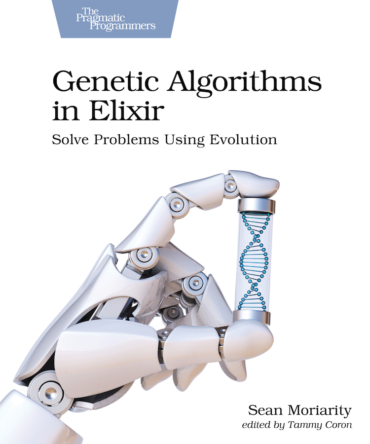 Genetic Algorithms In Elixir Sean Moriarity