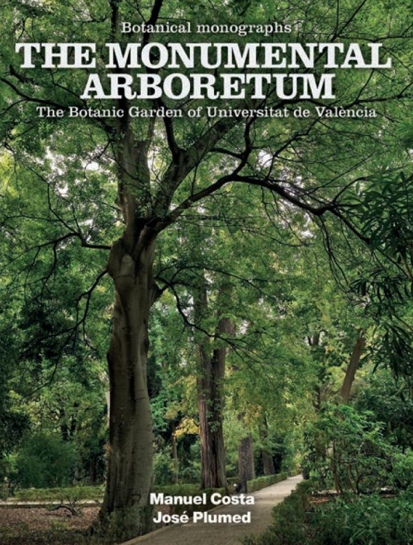 The Monumental Arboretum Costa Talens Manuel Plumed Sancho Jos
