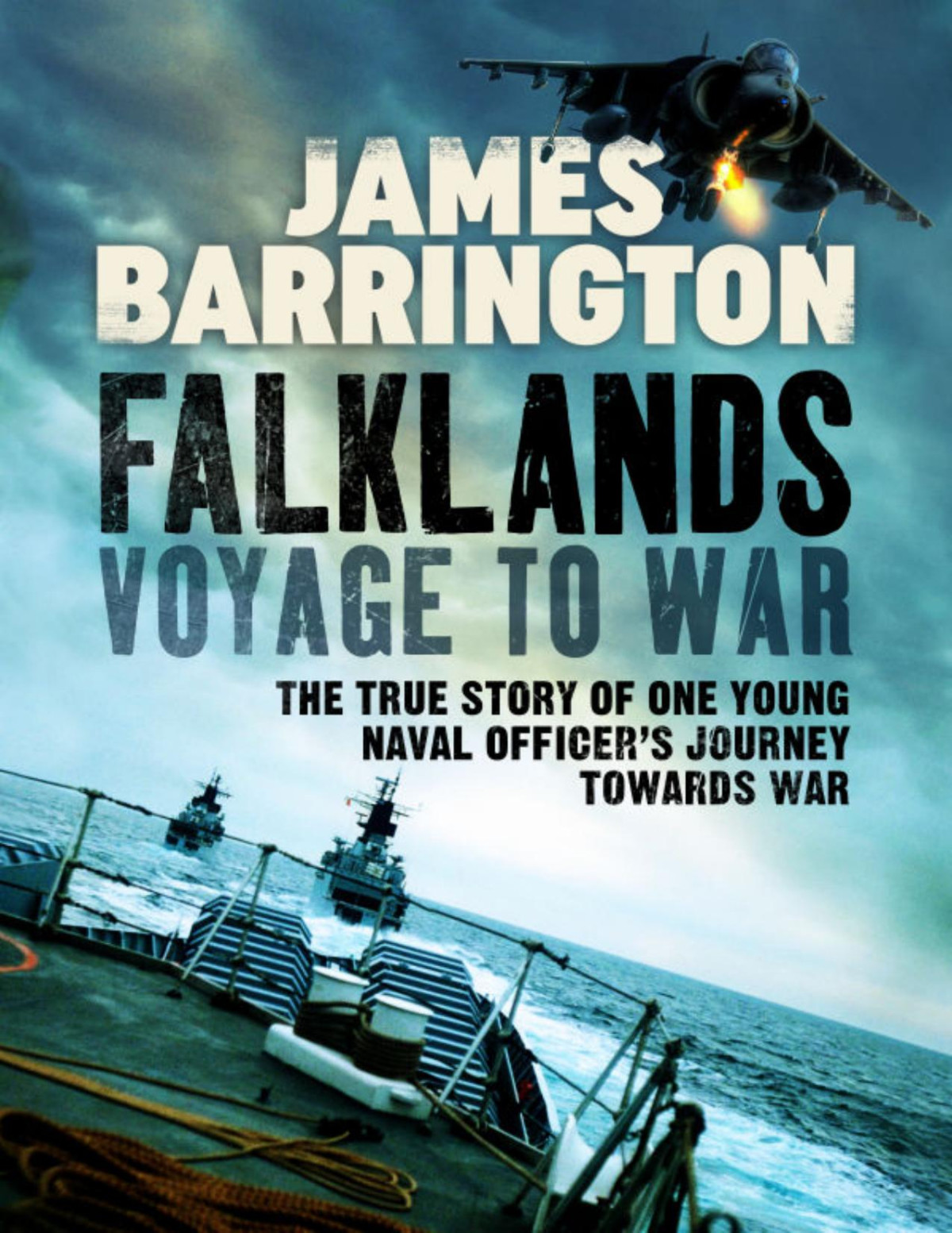 Falklands Voyage To War James Barrington