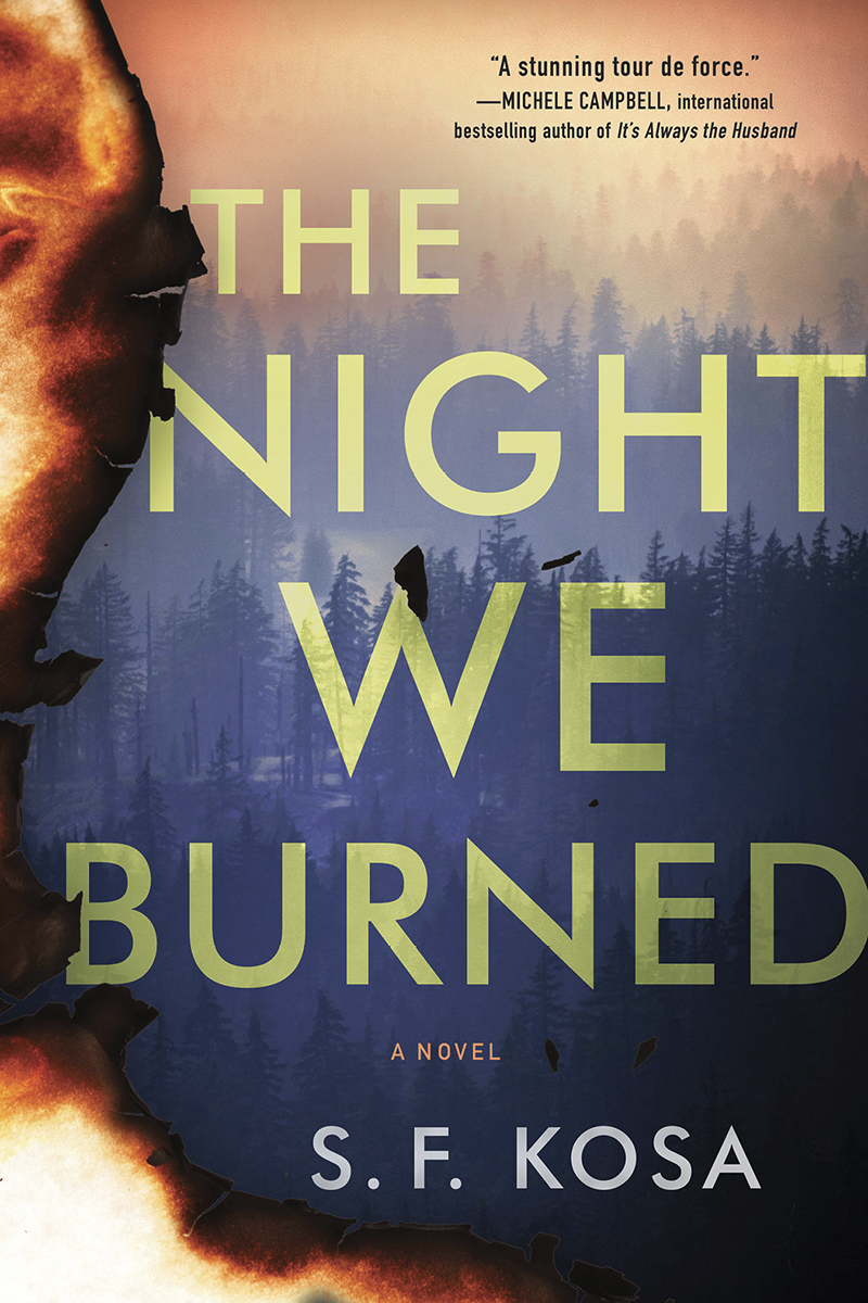 The Night We Burned S F Kosa