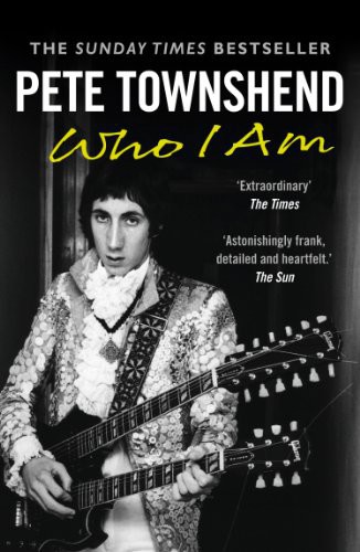Pete Townshend Who I Am Pete Townshend