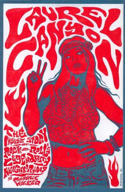 Laurel Canyon The Inside Story Of Rockandrolls Legendary Neighborhood Michael Walker