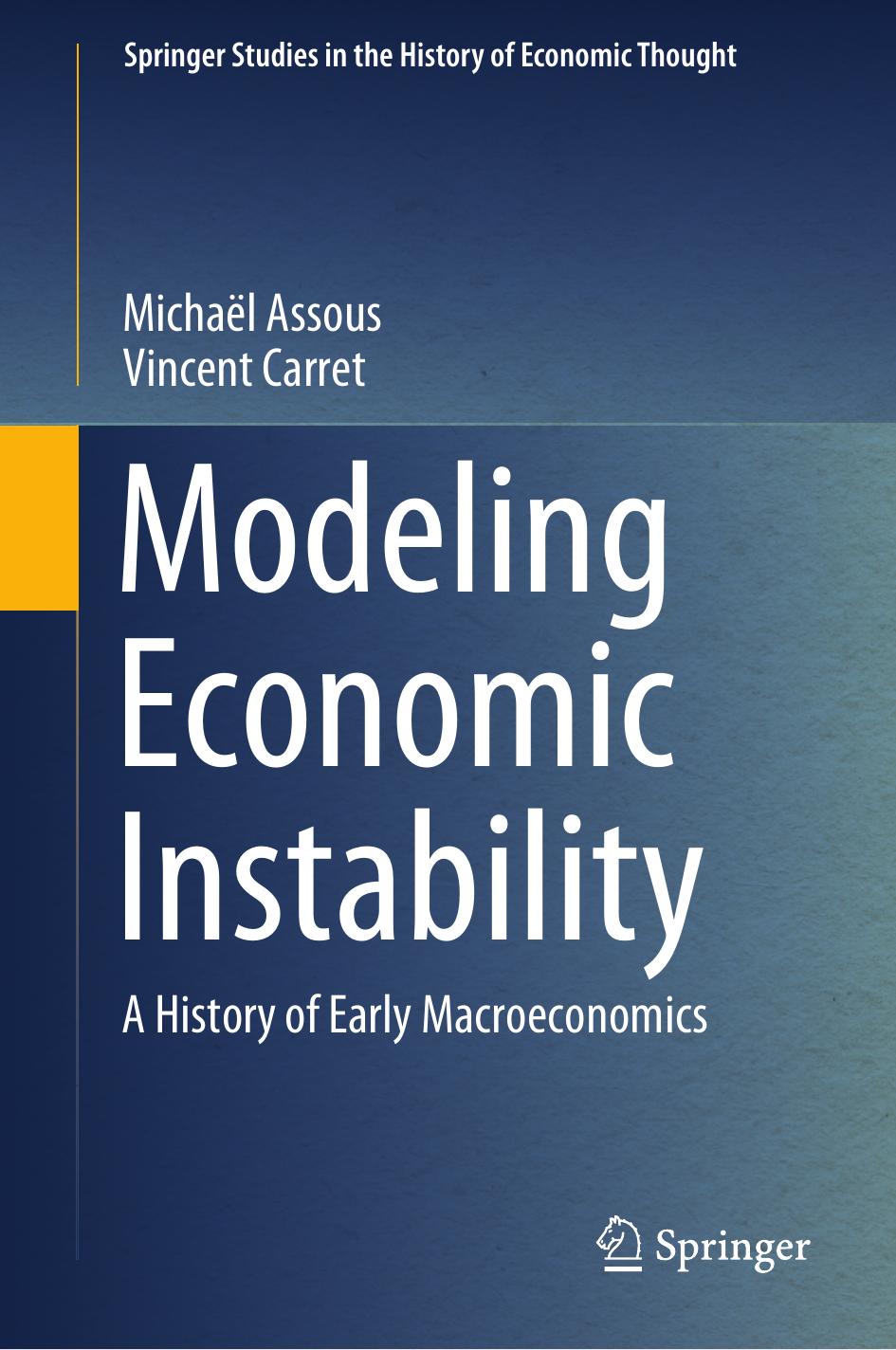 Modeling Economic Instability A History Of Early Macroeconomics 2022 Michal Assous