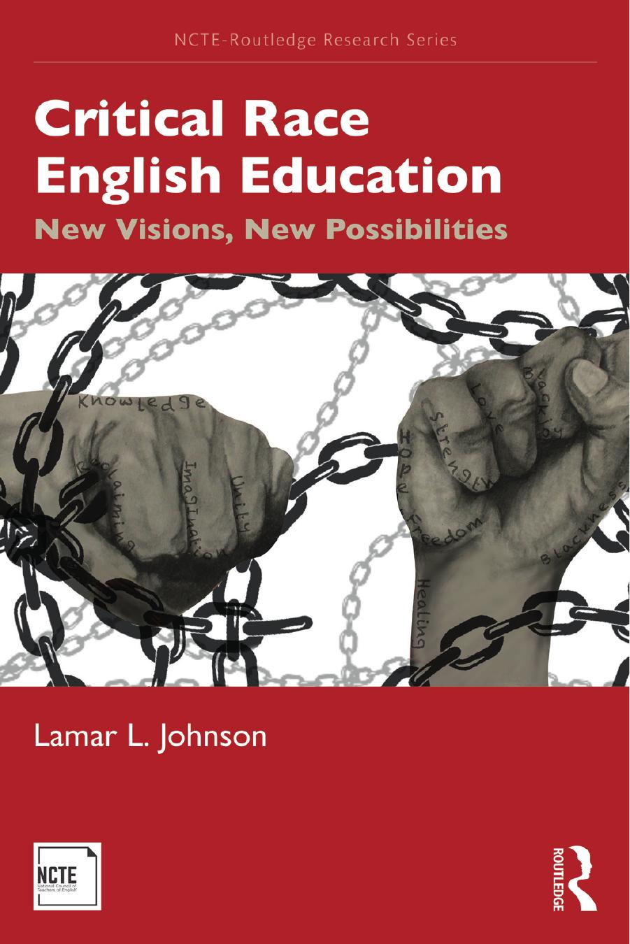 Critical Race English Education New Visions New Possibilities Lamar L Johnson