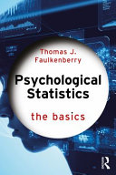 Psychological Statistics The Basics Thomas J Faulkenberry