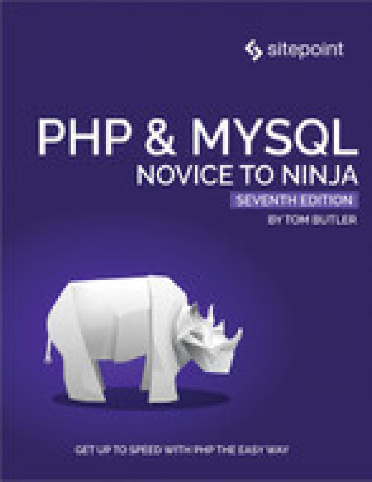 Php Mysql Novice To Ninja 7th Edition Tom Butler